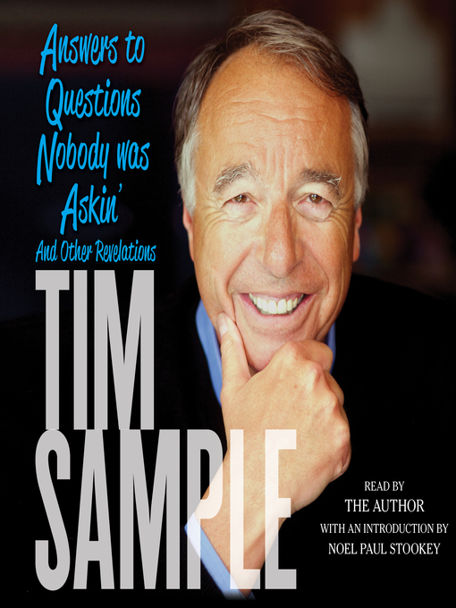 Title details for Answers to Questions Nobody was Askin' by Tim Sample - Available